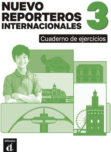 Nuevo Reporteros Internacionales 3 Cuaderno de Ejercicios