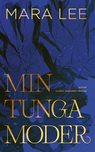 Min tunga moder