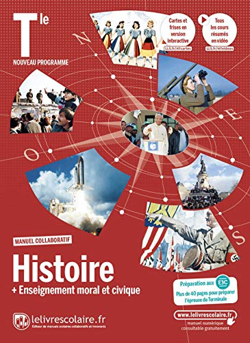 Histoire + Enseignement moral et civique Tle: Manuel de l'élève