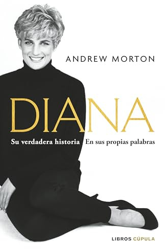 Diana: Su verdadera historia en sus propias palabras (Biografías y memorias)