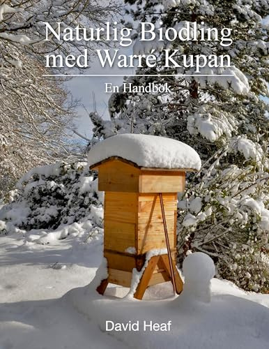 Naturlig Biodling med Warré Kupan: En Handbok