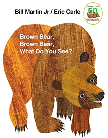 Brown Bear, Brown Bear, What Do You See?: 50th Anniversary Edition