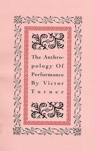 The Anthropology of Performance