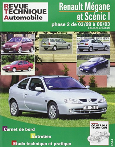 E.T.A.I - Revue Technique Automobile 120 - RENAULT MEGANE ET SCENIC I PHASE 2 - 1999 à 2003