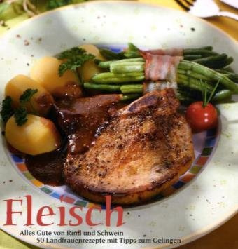 Fleisch: Alles Gute von Rind und Schwein.