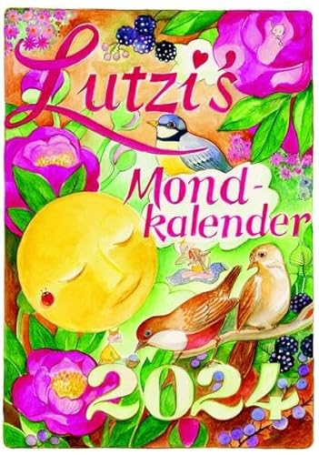 Lutzis Mondkalender kurz 2024: Andrea Lutzenberger