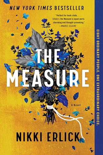 The Measure: A Novel – The Instant New York Times Bestseller About Hope, Destiny, and Living Life to the Fullest