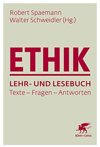 Ethik Lehr- und Lesebuch: Texte - Fragen - Antworten