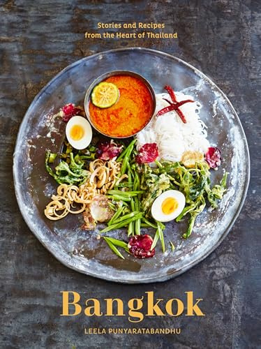 Bangkok: Recipes and Stories from the Heart of Thailand [Lingua Inglese]