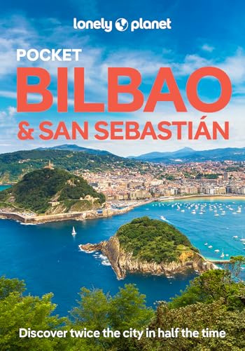 Lonely Planet Pocket Bilbao & San Sebastian: Discover Twice the Region in Half the Time | Top Sights | Maps & Walking Tours | Covers Arkeologi Museoa, ... Monte Igueldo and more (Pocket Guide)