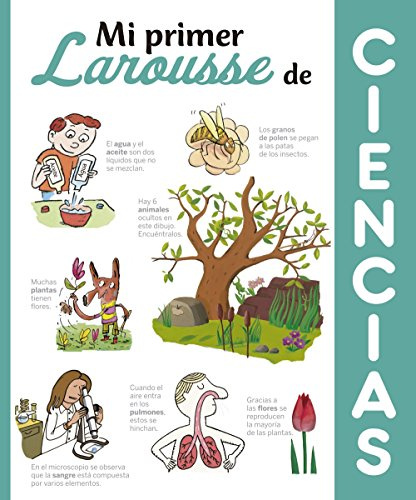 Mi primer Larousse de Ciencias (LAROUSSE - Infantil / Juvenil - Castellano - A partir de 8 años)