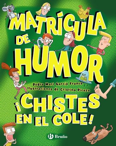 Matrícula de Humor. ¡Chistes en el cole! (Castellano - A PARTIR DE 6 AÑOS - LIBROS DIDÁCTICOS - Juegos y pasatiempos)