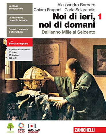 Noi di ieri, noi di domani. Con educazione civica. Per le Scuole superiori. Con e-book. Con espansione online. Dall'anno Mille al Seicento (Vol. 1)