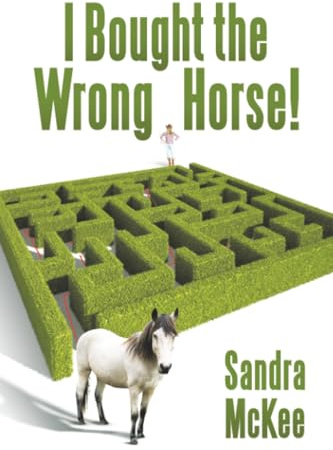 I Bought the Wrong Horse!