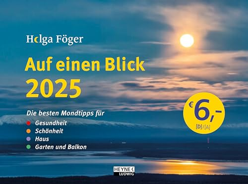 Auf einen Blick 2025: Die besten Mondtipps für Gesundheit, Schönheit, Haus, Garten und Balkon - Wandkalender 29,5 x 22,0 cm – Der Mondkalender zum unschlagbaren Preis – alle Termine auf einen Blick
