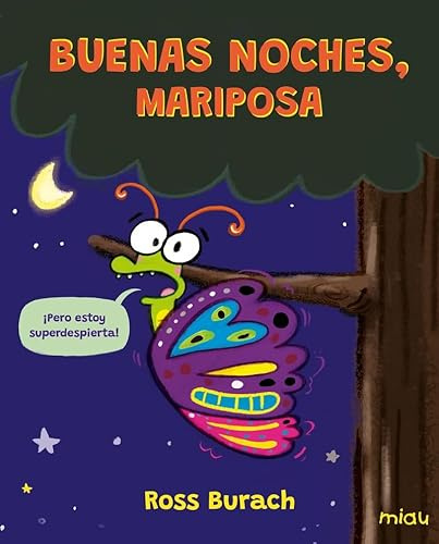 Buenas noches, Mariposa (Miau)