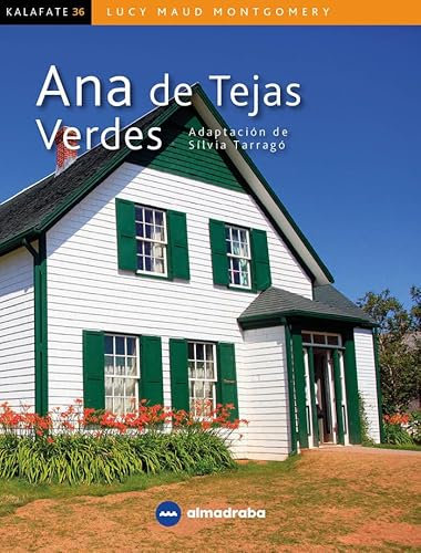 Ana de Tejas Verdes: 36 (Kalafate)