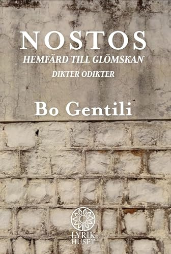 Nostos : hemfärd till glömskan - Dikter Odikter