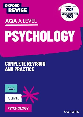 AQA A Level Psychology Complete Revision and Practice (AS exams from 2026; A Level exams from 2027): For the 2027 Exams (Oxford Revise: Psychology)