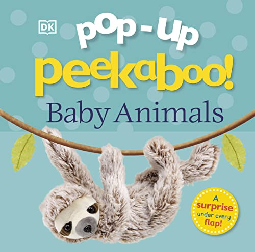 Pop-Up Peekaboo! Baby Animals: An Adorable Surprise Under Every Flap!
