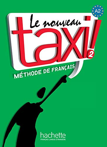 Le Nouveau Taxi ! A2 - Livre de l'élève