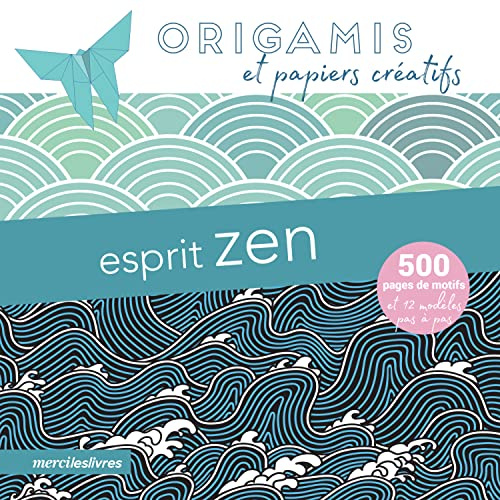 Origamis et papiers créatifs - Esprit zen