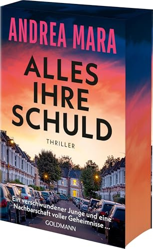 Alles ihre Schuld: Thriller - Ein Thriller, bei dem einem fast das Herz stehenbleibt und der einen bis zuletzt überrascht. (Sunday Times Crime Book ... - Farbschnitt in limitierter Erstauflage