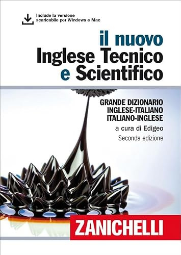 Il nuovo inglese tecnico e scientifico. Grande dizionario inglese-italiano italiano-inglese. Con aggiornamento online