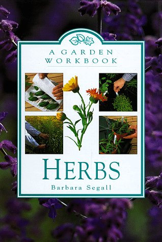 Herbs: A Garden Workbook