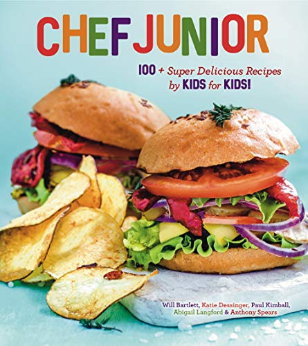 Chef Junior: 100 Super Delicious Recipes by Kids for Kids! a Kids Cookbook