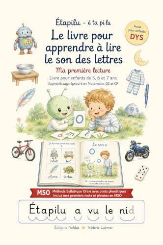 Le livre pour apprendre à lire le son des lettres Etapilu T1 Ma première lecture livre enfant 5 6 7 ans: Apprentissage Maternelle GS CP MSO Méthode ... ponts phonétiques Aussi pour DYS Dyslexique