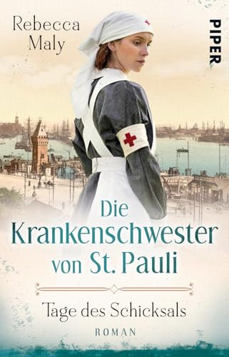 Die Krankenschwester von St. Pauli – Tage des Schicksals (Die St. Pauli-Saga 1): Roman | Historischer Hamburg-Roman