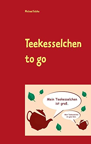Teekesselchen to go: 525-mal Rätselspaß für unterwegs