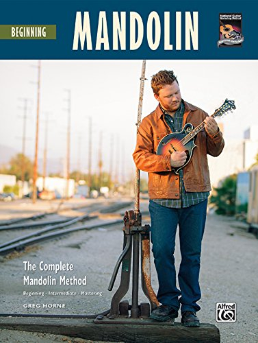 Beginning Mandolin: The Complete Mandolin Method, Book & CD