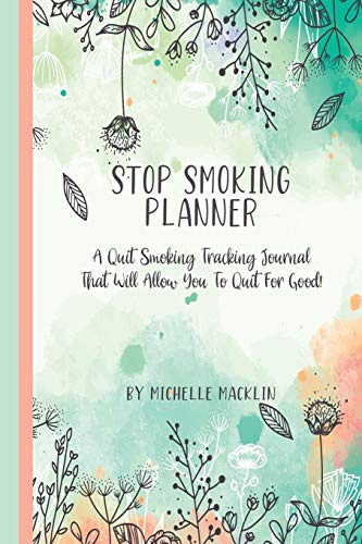 STOP SMOKING PLANNER: Quit Smoking Coloring and Tracking Journal