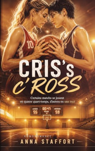 CRISs cROSS: Livre lesbien, roman lesbien