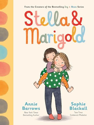 Stella & Marigold: Book 1 (Stella and Marigold)