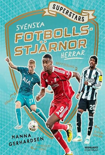Superstars : svenska fotbollsstjärnor - Herrar
