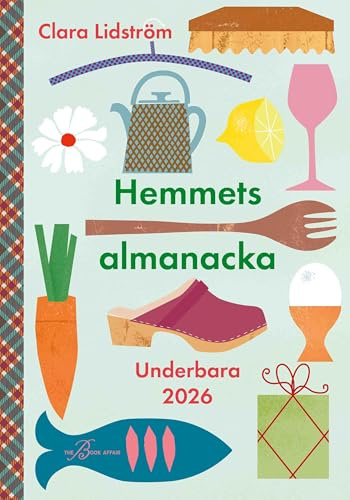 Hemmets almanacka : underbara 2026