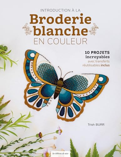Introduction à la broderie blanche en couleur