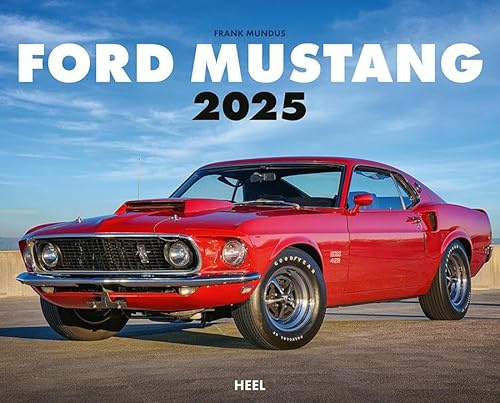 Ford Mustang Kalender 2025: Besondere Fotografien für alle Pony Car-Fans XXL-Premiumkalender