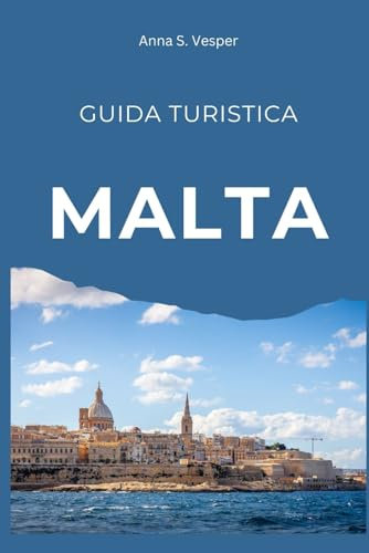 Malta: Guida Turistica
