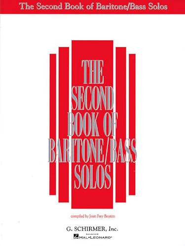 The Second Book of Baritone/Bass Solos by Various Composers | Vocal Collection Sheet Music for Baritone and Bass Voice | Intermediate Classical Solos with Piano | Edited by Joan Frey Boytim