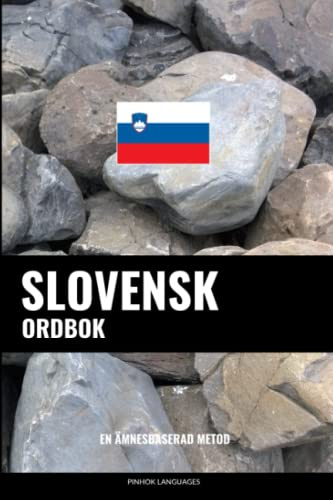 Slovensk ordbok: En ämnesbaserad metod