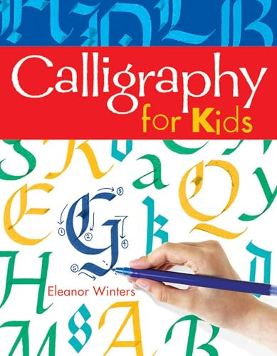 Calligraphy for Kids: Volume 1 (Calligraphy Basics)