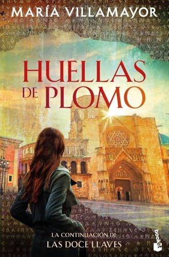 Huellas de plomo: Las doce llaves, 2 (Novela)