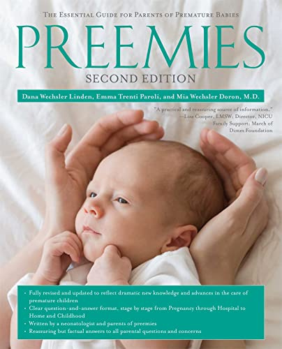 Preemies - Second Edition: The Essential Guide for Parents of Premature Babies (A Pregnancy Guide for Parents)