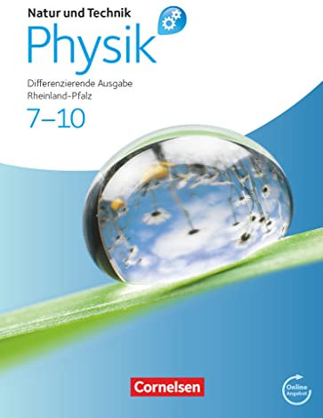 Natur und Technik - Physik: Differenzierende Ausgabe - Rheinland-Pfalz - 7.-10. Schuljahr: Schulbuch mit Online-Angebot