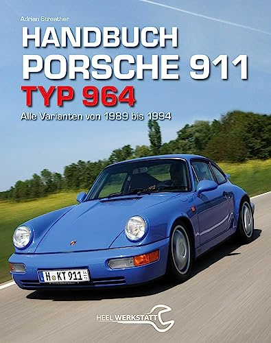 Handbuch Porsche 911 Typ 964: Alle Varianten von 1988 bis 1994