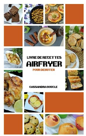 Livre de recettes AirFryer: pour debuter